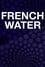French Water photo