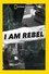 I Am Rebel photo