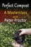 Perfect Compost: a Master Class with Peter Proctor photo