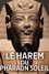 Le harem du Pharaon-Soleil photo