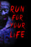 Run for Your Life photo