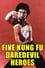 Five Kung Fu Daredevil Heroes photo