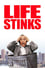 Life Stinks