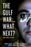 The Gulf War... What Next? photo