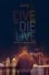 To Live and Die and Live photo