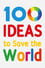 100 Ideas to Save the World photo