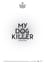 My Dog Killer photo