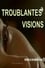 Troublantes visions photo