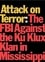 Attack on Terror: The FBI vs. the Ku Klux Klan photo