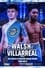 Callum Walsh vs. Ismael Villarreal photo