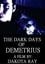 The Dark Days of Demetrius photo