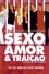 Sexo, Amor e Traição photo