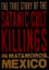 Rituales de Sangre: The True Story Behind the Matamoros Cult Killings photo