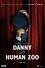 Danny & the Human Zoo photo