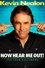 Kevin Nealon: Now Hear Me Out! photo