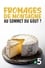 Fromages de montagne, au sommet du gout ? photo