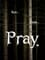 Pray. photo