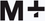 M+