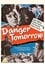 Danger Tomorrow photo