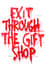 Exit Through the Gift Shop photo