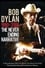 Bob Dylan: 1990-2006 - The Never Ending Narrative photo