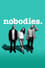 Nobodies photo