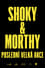 Shoky & Morthy: Poslední velká akce photo