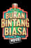 Bukan Bintang Biasa The Movie photo