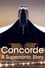 Concorde: A Supersonic Story photo