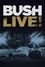 Bush: Live From Roseland photo