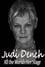 Judi Dench: All the World's Her Stage photo