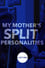 My Mother's Split Personalities photo