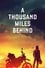 A Thousand Miles Behind photo