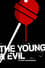 The Young & Evil photo