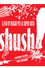 Shush!