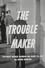 The Trouble Maker photo