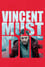 Vincent Must Die photo