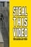 Steal this Video photo