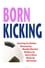 Born Kicking photo