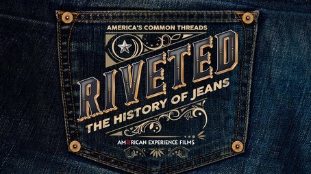 Riveted: The History of Jeans (2022) - Episode 1 poster and promotional image