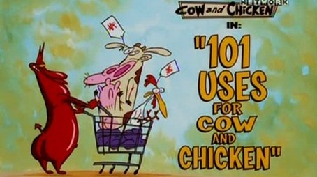 101 Uses for Cow and Chicken (1998) - Episode 28 poster and promotional image