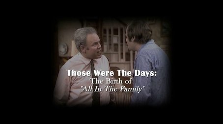 Those Were The Days: The Birth of "All In The Family" (2009) - Episode 5 poster and promotional image