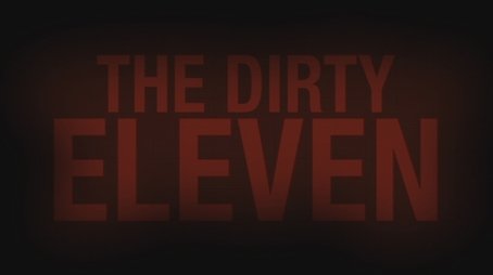 The dirty Eleven