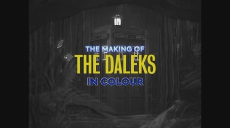 The Making of The Daleks In Colour (2023) - Episode 69 poster and promotional image