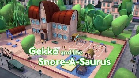 Gekko and the Snore-A-Saurus