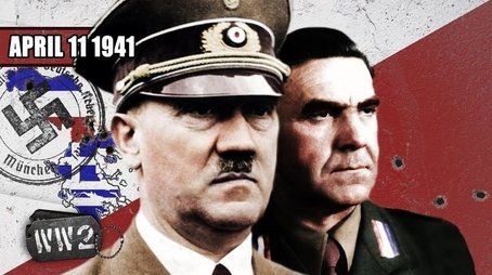 Week 085 - Nazis in the Balkans - The Invasion of Greece and Yugoslavia - WW2 - April 11, 1941 (2020) - Episode 15 poster and promotional image