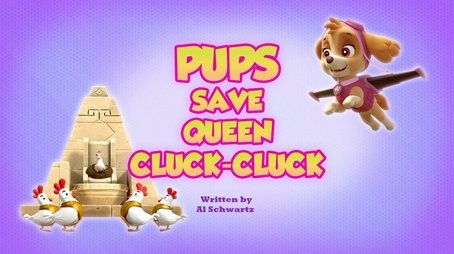 Pups Save Queen Cluck-Cluck (2021) - Episode 37 poster and promotional image