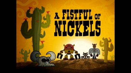 A Fistful of Nickels (2008) - Episode 33 poster and promotional image