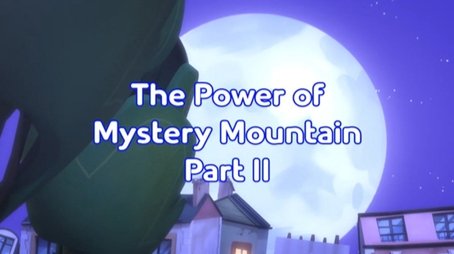 The Power of Mystery Mountain Part II (2022) - Episode 38 poster and promotional image