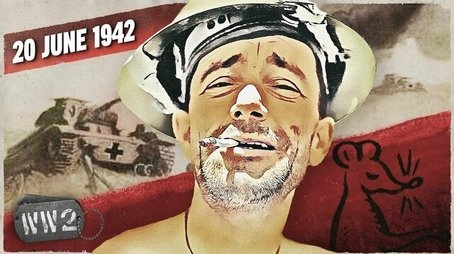 Week 147 - Tobruk: A second siege? - WW2 - June 20, 1942 (2021) - Episode 27 poster and promotional image